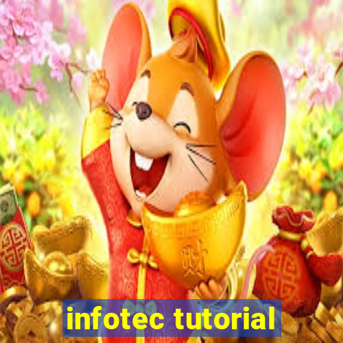 infotec tutorial